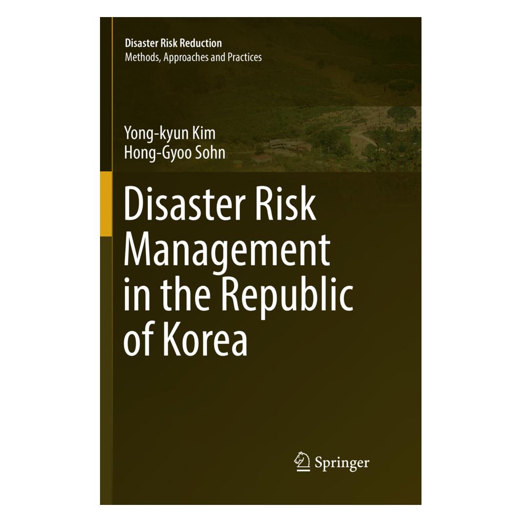 Springer Disaster Risk Management in the Republic of Korea (Englisch, Softcover, Hong-Gyoo Sohn, Yong-kyun Kim) (56040865)