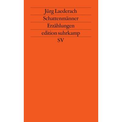 Schattenmänner, Taschenbuch von Jürg Laederach, Suhrkamp, 978-3-518-11929-7