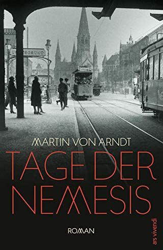 von Arndt - Tage der Nemesis: Roman (Klappenbroschur) - Preis vom 05.10.2026 03:47:11 h