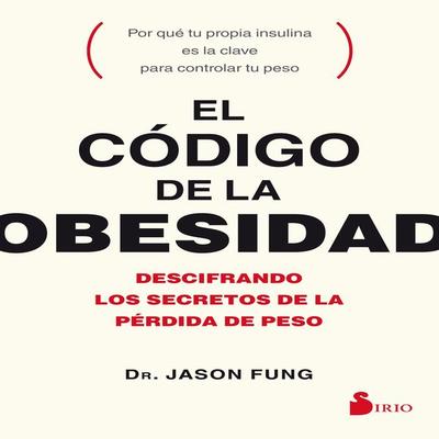 El código de la obesidad - Jason Fung, Audio, 9788418000805