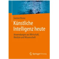 Künstliche Intelligenz heute, Fachbücher von Gunnar Brune