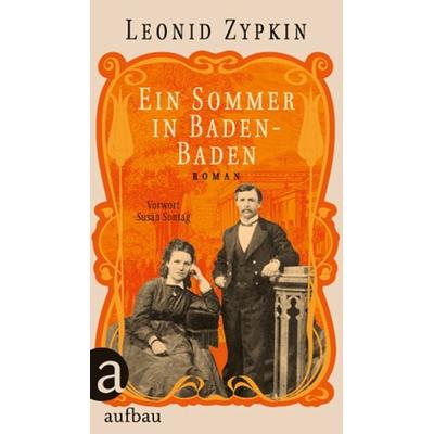 Ein Sommer in Baden-Baden, Gebundene Ausgabe von Leonid Zypkin, Aufbau