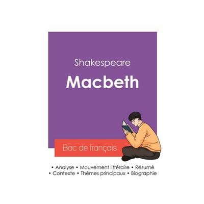 Réussir son Bac de français 2027 : Analyse de la pièce Macbeth de Shakespeare, Taschenbuch von Shakespeare, Bac de français, 978-2-38599-485-3