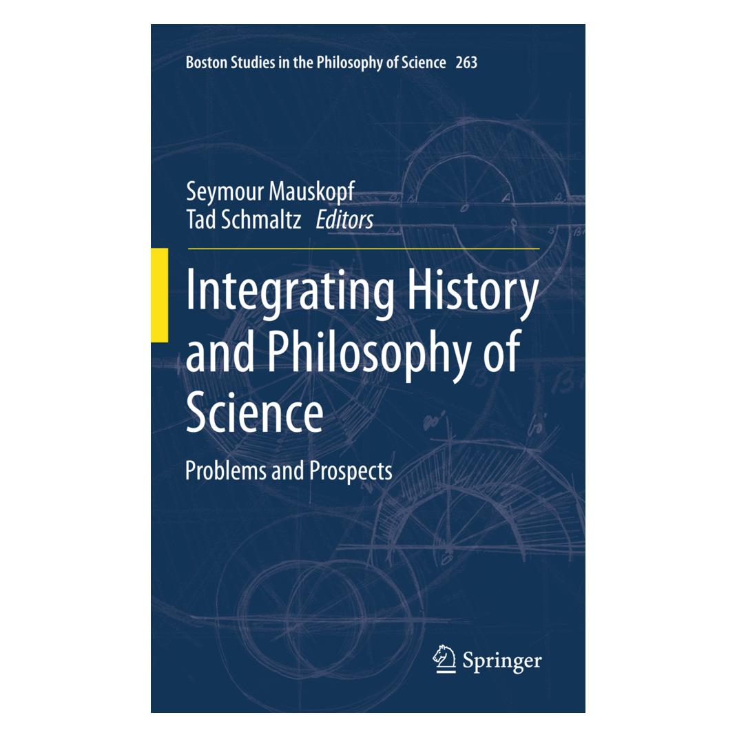 Springer Integrating History and Philosophy of Science (Englisch, Softcover, Seymour Mauskopf, Tad Schmaltz) (55548866)
