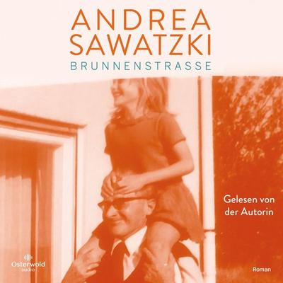 Brunnenstraße - Andrea Sawatzki, CD, 9783869525945