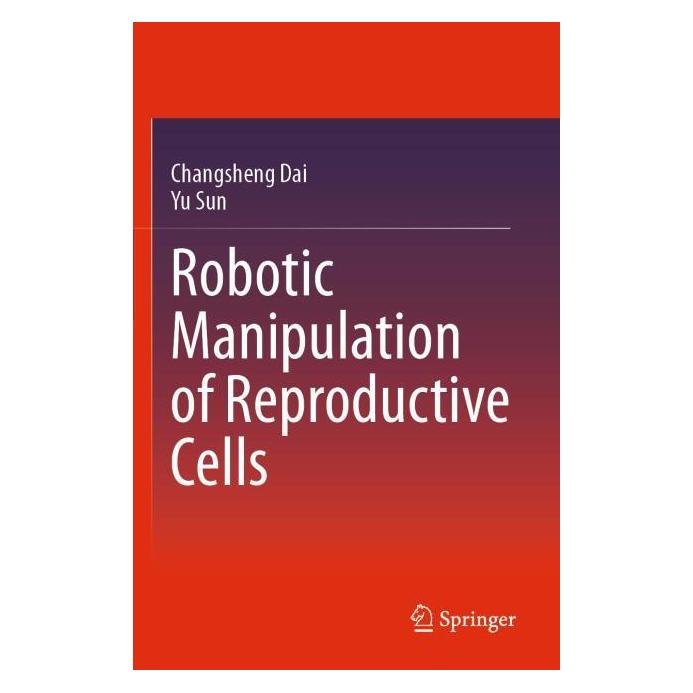 Springer Robotic Manipulation of Reproductive Cells (54244607)