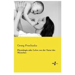 Physiologie oder Lehre von der Natur des Menschen, Fachbücher von Georg Prochaska