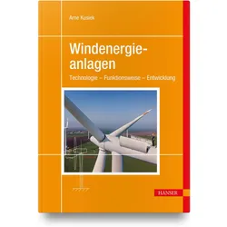 Windenergieanlagen, Fachbücher von Arne Kusiek