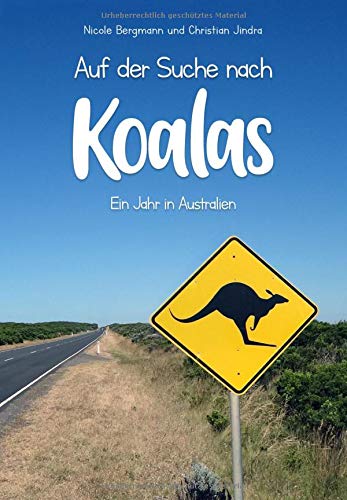 Nicole Bergmann - Auf der Suche nach Koalas - Ein Jahr in Australien - Preis vom 09.10.2026 07:28:09 h