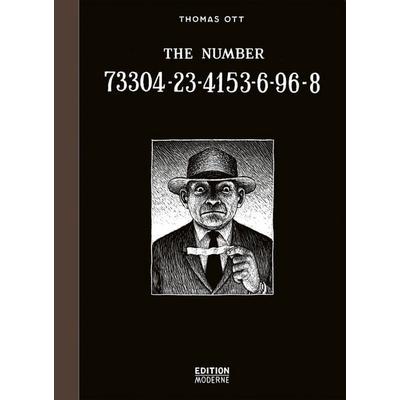 THE NUMBER 73304-23-4153-6-96-8, Gebundene Ausgabe von Thomas Ott, Edition Moderne, 978-3-03731-155-4