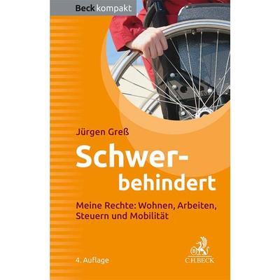 Schwerbehindert, Taschenbuch von Jürgen Gress, C.H. Beck, 978-3-406-80792-3