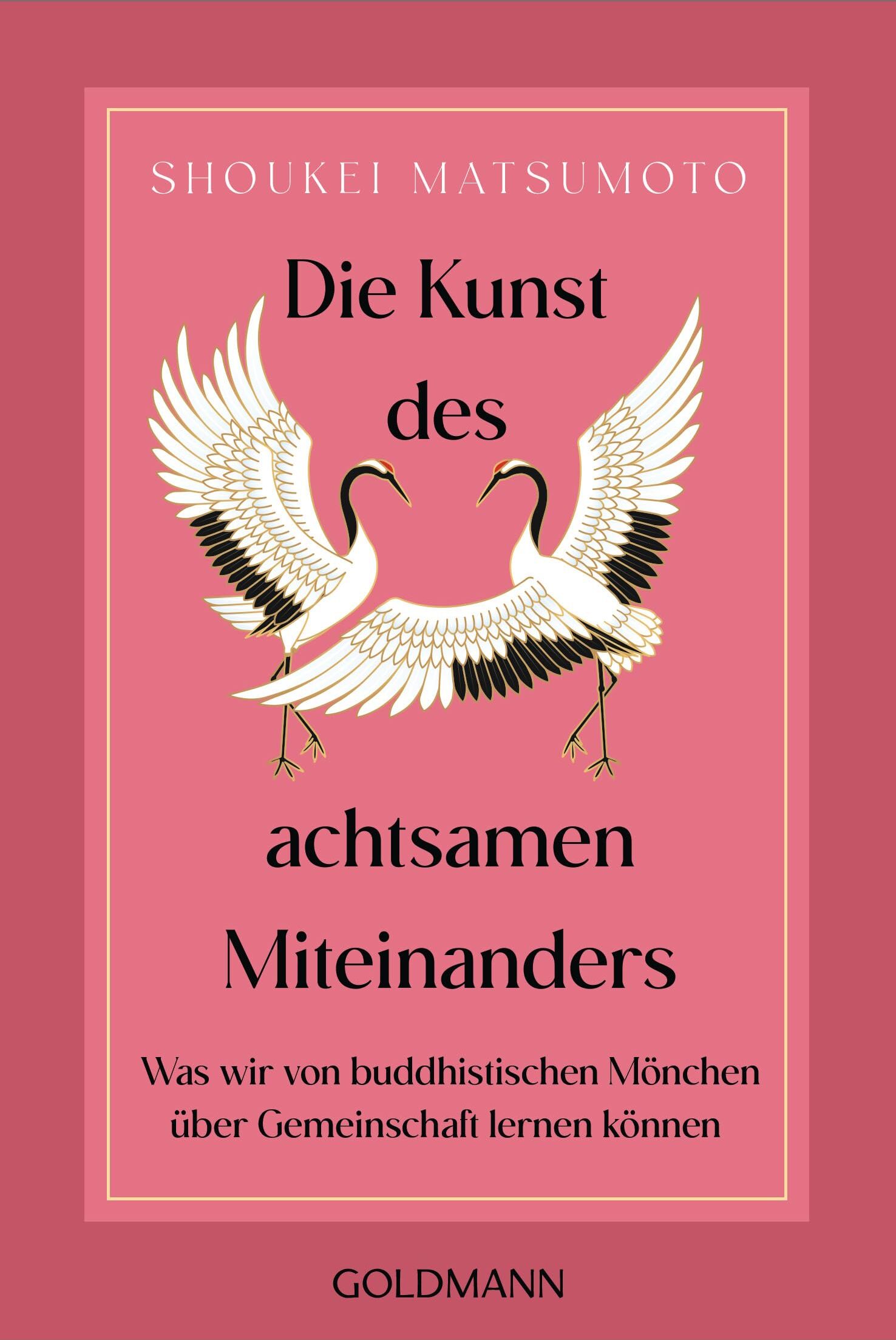Shoukei Matsumoto - Die Kunst des achtsamen Miteinanders: Was wir von buddhistischen Mönchen über Gemeinschaft lernen können - Preis vom 18.10.2026 15:28:09 h