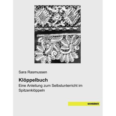 Klöppelbuch, Taschenbuch von Sara Rasmussen, Saxoniabuch.de, 978-3-95770-561-7