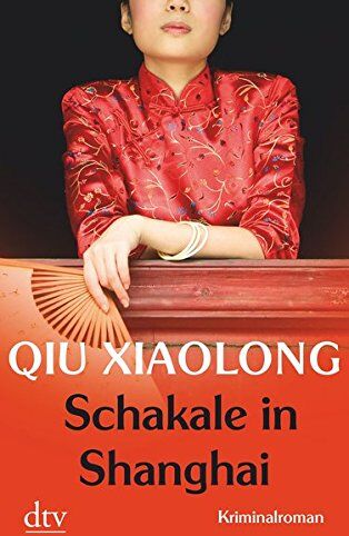 Xiaolong Qiu - Schakale in Shanghai: Oberinspektor Chens achter Fall Kriminalroman - Preis vom 30.09.2026 22:30:23 h