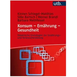 Konsum – Ernährung – Gesundheit, Fachbücher von Kirsten Schlegel-Matthies