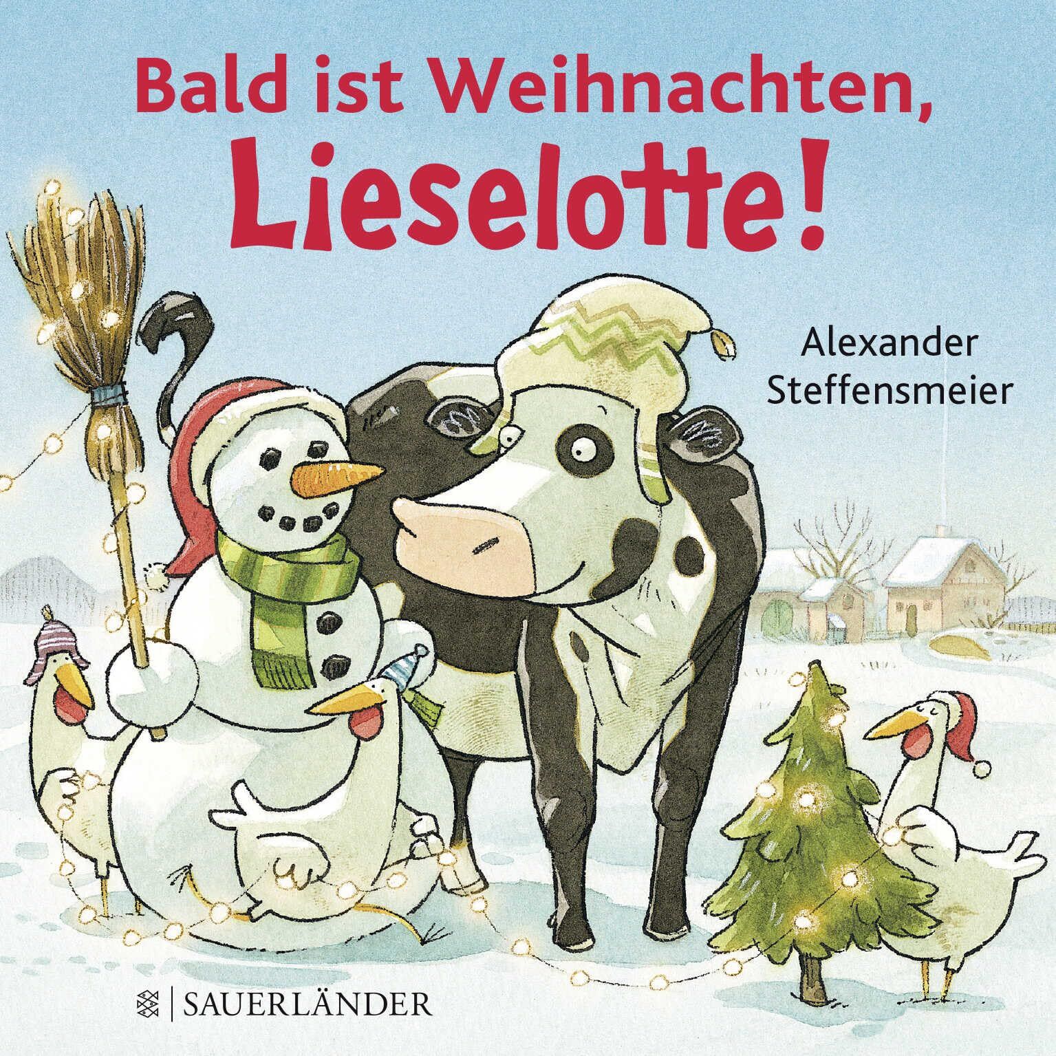 Alexander Steffensmeier - Bald ist Weihnachten, Lieselotte! - Preis vom 13.10.2026 11:25:28 h