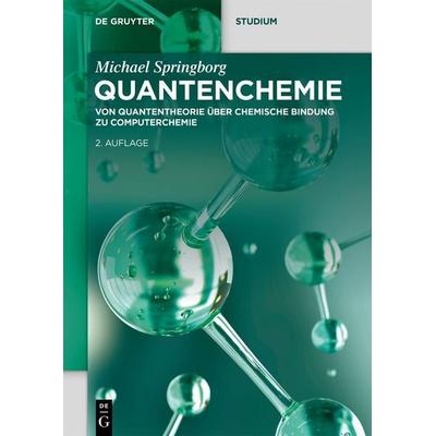 Quantenchemie, Taschenbuch von Michael Springborg, De Gruyter, 978-3-11-121453-5