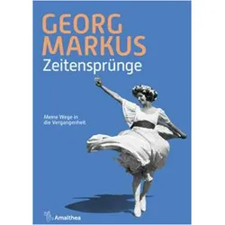 Zeitensprünge, Fachbücher von Georg Markus, Georg, Markus