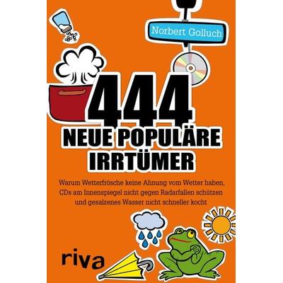444 neue populäre Irrtümer, Taschenbuch von Norbert Golluch, Riva, 978-3-7423-0728-6
