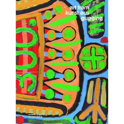 Art from Gugging / Kunst aus Gugging, Gebundene Ausgabe von , Residenz, 978-3-7017-3617-1