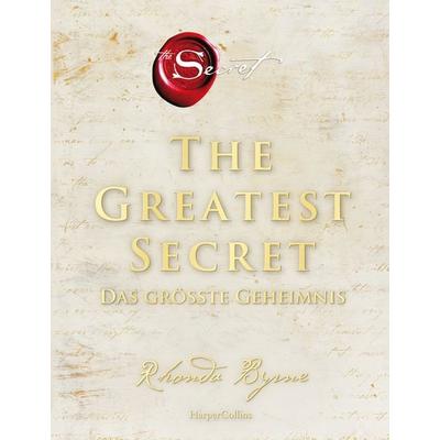 The Greatest Secret – Das größte Geheimnis, Taschenbuch von Rhonda Byrne, HarperCollins Paperback, 978-3-365-00315-2