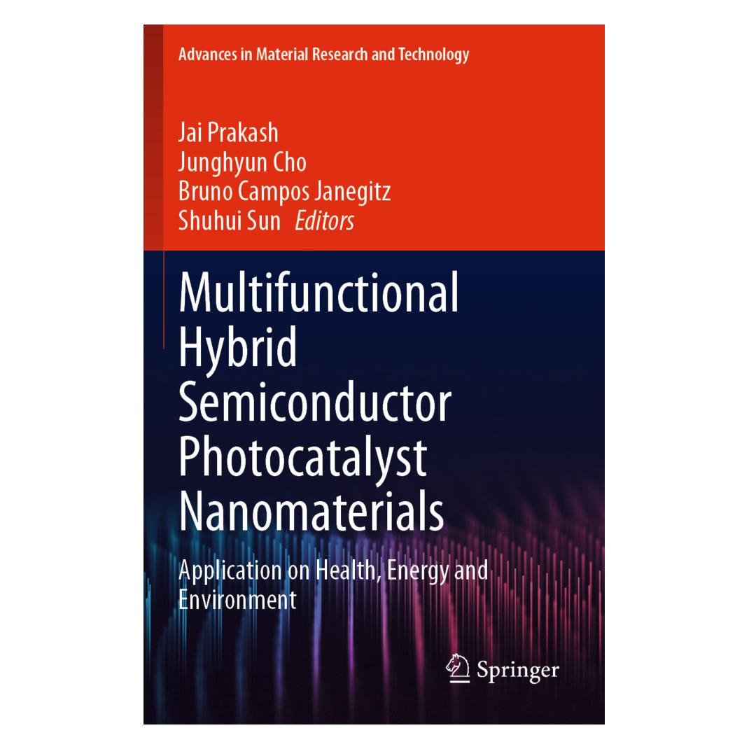 Springer Multifunctional Hybrid Semiconductor Photocatalyst Nanomaterials (Englisch, Softcover, Bruno Campos Janegitz, Jai Prakash, Junghyun Cho, Shuhui Sun) (57146836)