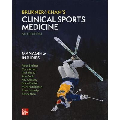 Clinical Sports Medicine: Managing Injuries, Gebundene Ausgabe von Karim Khan,Peter Brukner, McGraw-Hill Education / Australia, 978-1-76100-002-7