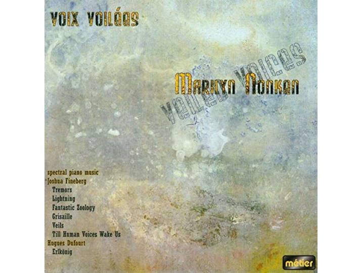 Marilyn: Piano Nonken - Voix Voilees - Spectral Piano Music