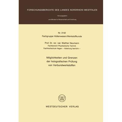 Möglichkeiten und Grenzen der holografischen Prüfung von Verbundwerkstoffen, Taschenbuch von Walther Neumann, VS Verlag für Sozialwissenschaften,