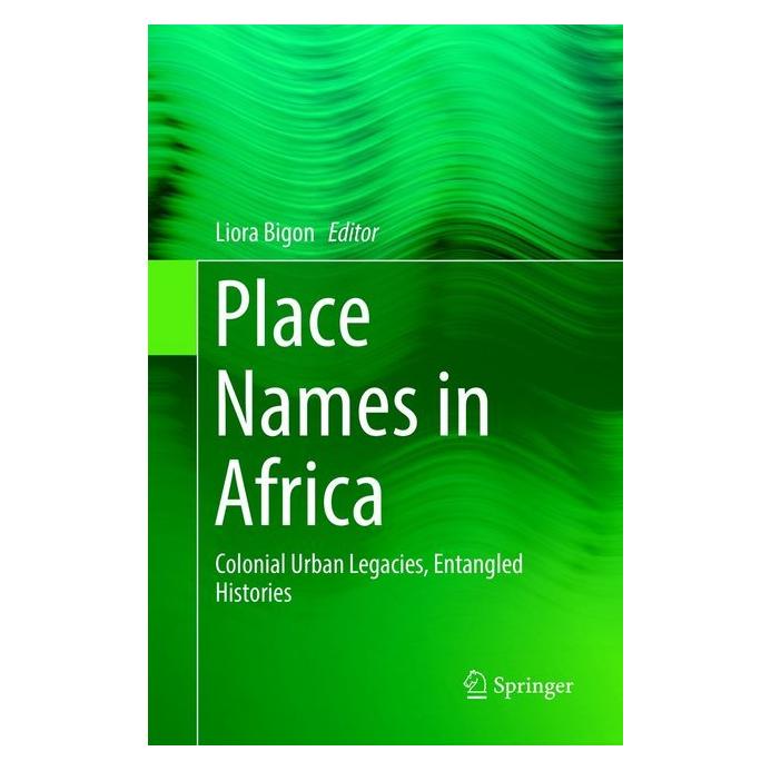 Springer Place Names in Africa (Englisch, Softcover, Liora Bigon) (56010429)