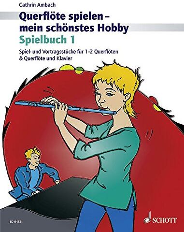 Cathrin Ambach - Querflöte spielen - mein schönstes Hobby: Spielbuch 1. Spiel- und Vortragsstücke für 1-2 Querflöten & Querflöte und Klavier (Neuauflage). Vol. 1. Flöte und Klavier oder 2 Flöten. Spielbuch. - Preis vom 09.10.2026 07:28:09 h
