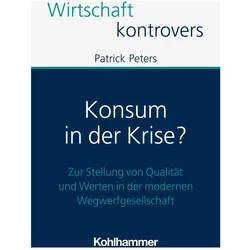 Konsum in der Krise?, Sachbücher von Patrick Peters
