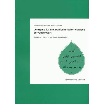Lehrgang für die arabische Schriftsprache der Gegenwart. Band 1, Taschenbuch von Wolfdietrich Fischer,Otto Jastrow, Reichert, L, 978-3-88226-866-9
