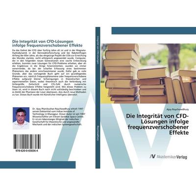 Die Integrität von CFD-Lösungen infolge frequenzverschobener Effekte, Taschenbuch von Ajoy Roychowdhury, AV Akademikerverlag, 978-620-0-65836-4