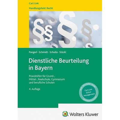 Dienstliche Beurteilung in Bayern, Taschenbuch von Maximilian Pangerl,Michael Schmitt,Florian Schulla,Gisela Stückl, Link, Carl, 978-3-556-10044-8