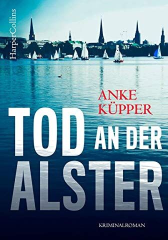 Anke Küpper - Tod an der Alster (Svea Kopetzki, Band 2) - Preis vom 14.10.2026 23:07:16 h