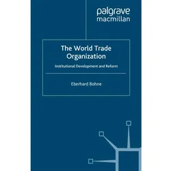 The World Trade Organization, Fachbücher von Eberhard Bohne