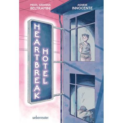 Heartbreak Hotel, Gebundene Ausgabe von Micol Arianna Beltramini, Ueberreuter Verlag, Kinder- und Jugendbuch
