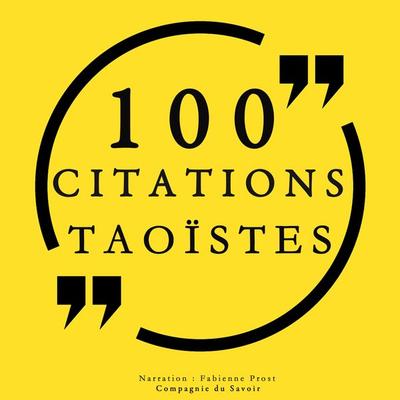 100 citations taoïstes - Lao Tseu,Lie Tseu,Tchouang Tseu, Audio, 9782821111820