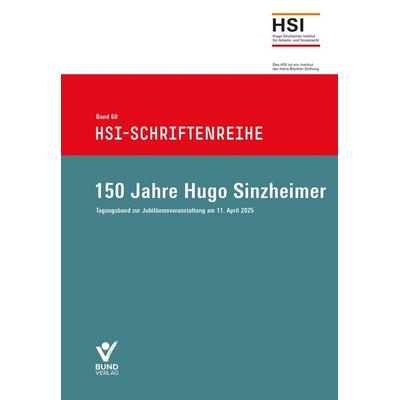 150 Jahre Hugo Sinzheimer, Taschenbuch von , Bund-Verlag GmbH, 978-3-7663-7652-7