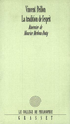 Vincent Peillon - La tradition de l'esprit : itinéraire de Maurice Merleau-Ponty - Preis vom 15.10.2026 23:06:25 h