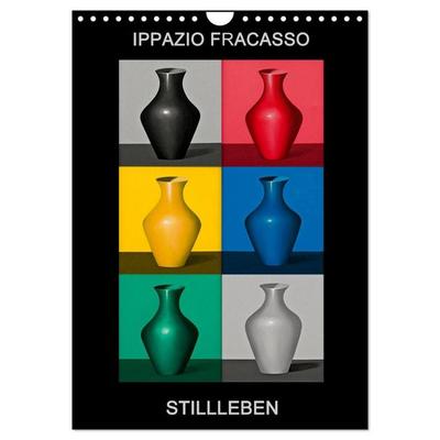 Fracasso STILLLEBEN VON 1988 BIS 1990 (Wandkalender 2027 DIN A4 hoch), CALVENDO Monatskalender