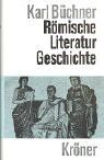 Karl Buchner - Römische Literaturgeschichte: Ihre Grundzüge in interpretierender Darstellung - Preis vom 04.10.2026 03:51:26 h
