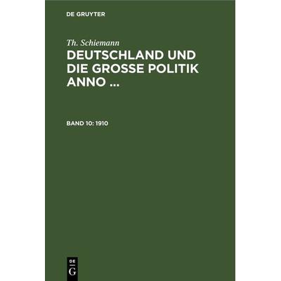 1910, Gebundene Ausgabe von Th. Schiemann, De Gruyter, 978-3-11-237673-7