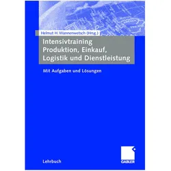Intensivtraining Produktion, Einkauf, Logistik und Dienstleistung, Fachbücher von Helmut Wannenwetsch