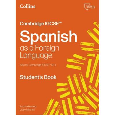 Cambridge IGCSE(TM) Spanish Student's Book, Taschenbuch von Ana Kolkowska,Libby Mitchell, Collins Reference, 978-0-00-878913-8