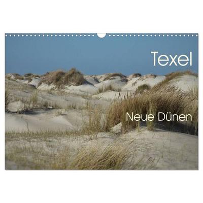 Texel. Neue Dünen (Wandkalender 2027 DIN A3 quer), CALVENDO Monatskalender