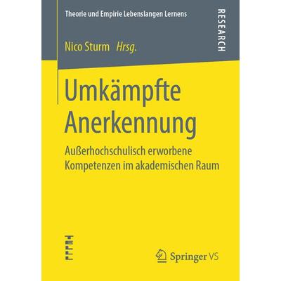 Umkämpfte Anerkennung, Taschenbuch von , Springer Fachmedien Wiesbaden GmbH, 978-3-658-26535-9