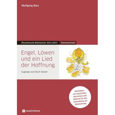 Engel, Löwen und ein Lied der Hoffnung, Geheftet von Wolfgang Baur, Neukirchener Verlagsgesellschaft, 978-3-7615-6812-5