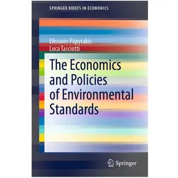 The Economics and Policies of Environmental Standards, Fachbücher von Luca Tasciotti, Elissaios Papyrakis